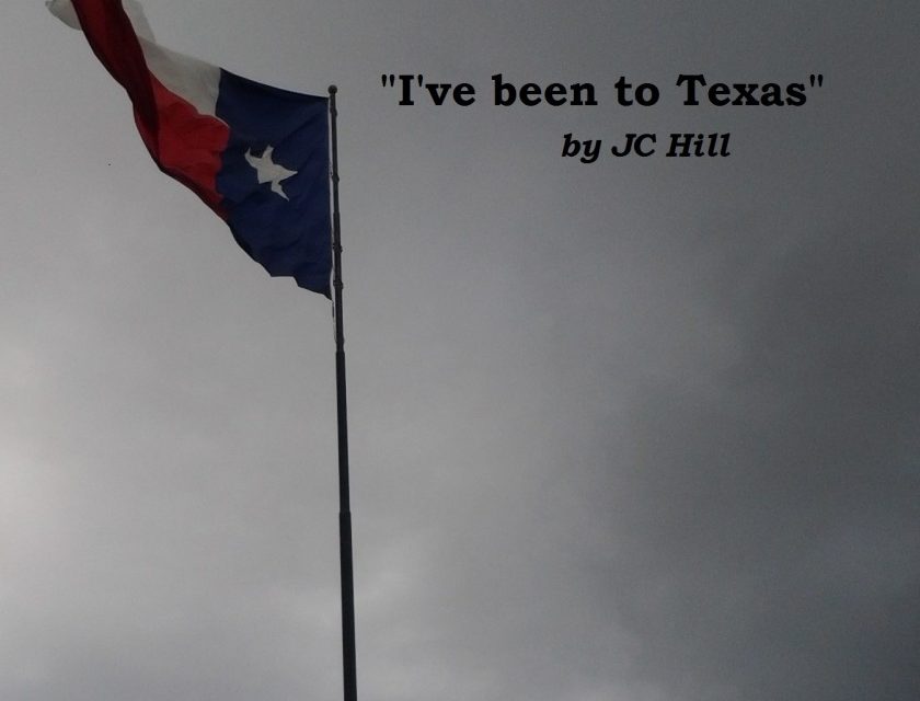 JC Hill – I’ve been to Texas