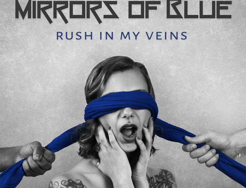 Mirrors of Blue – Rush in my Veins