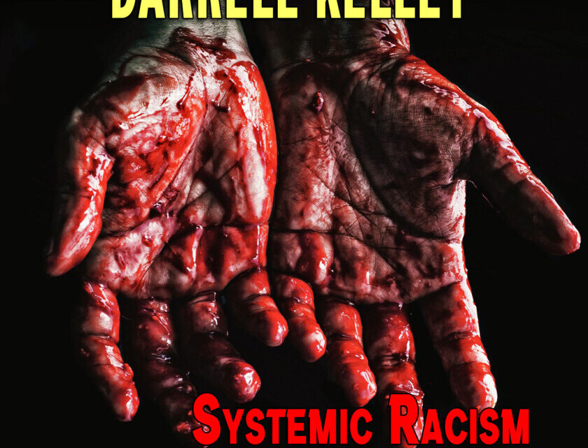 Darrell Kelley – Systemic Racism