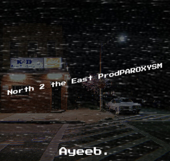 AyeeB. – North 2 The East