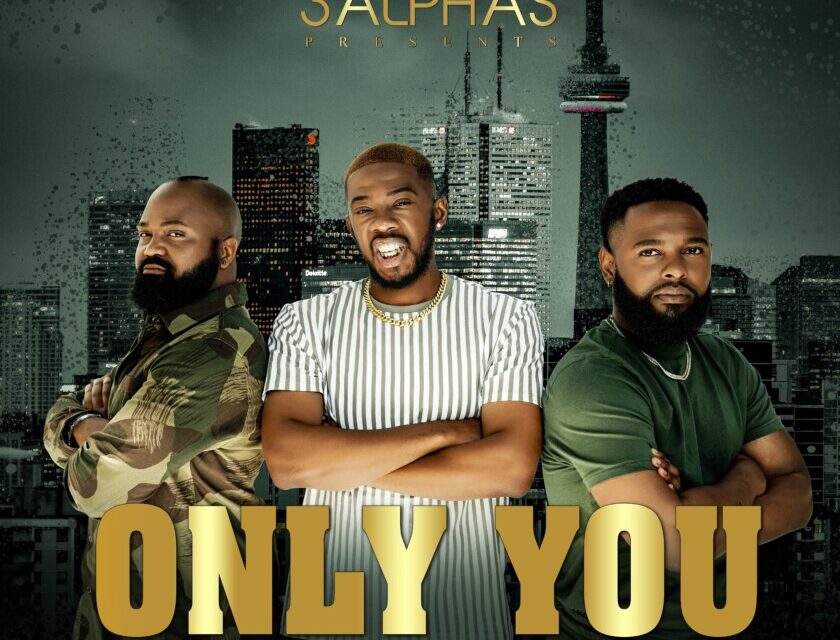 3Alphas – Only You