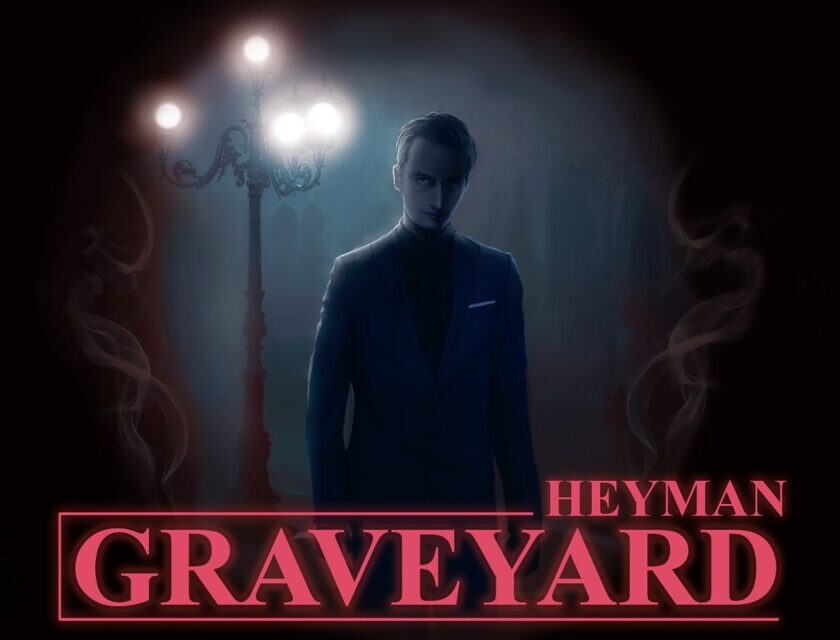 HEYMAN – Graveyard
