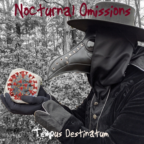 Nocturnal Omissions – Tempus Destinatum