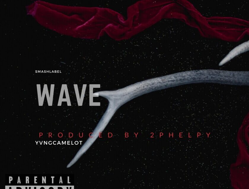 YvngCamelot – Wave