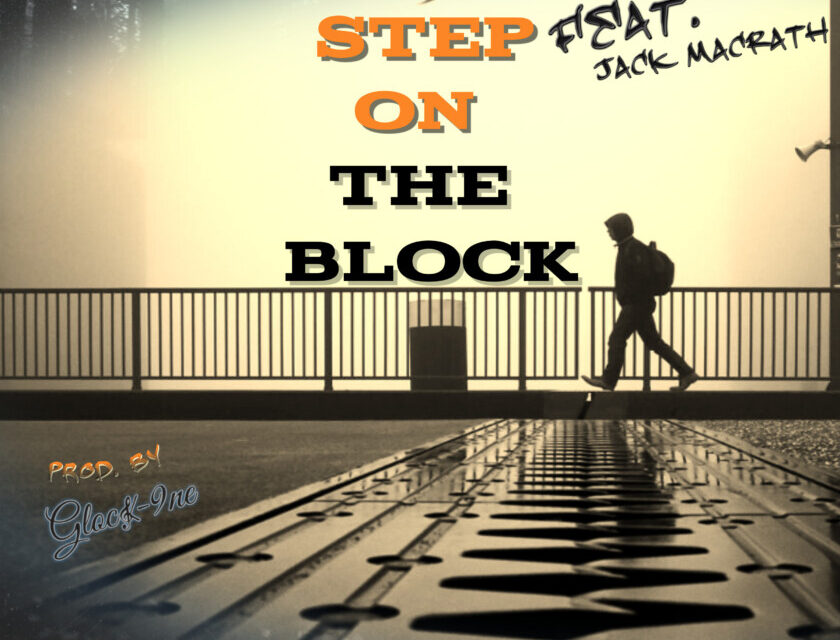 Glock-9ne – Step On The Block