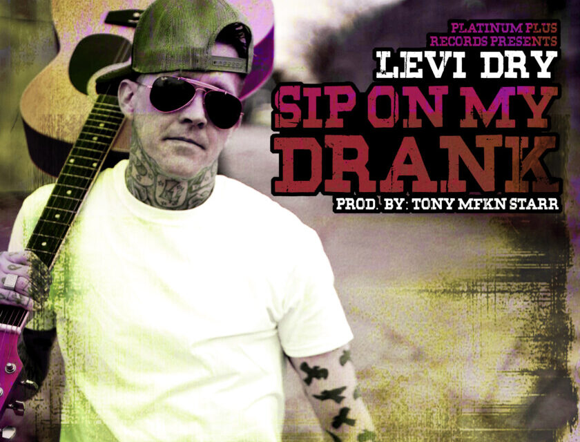 Levi Dry – Sip On My Drank