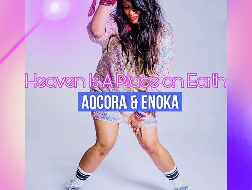 Enoka – Heaven is a Place on Earth