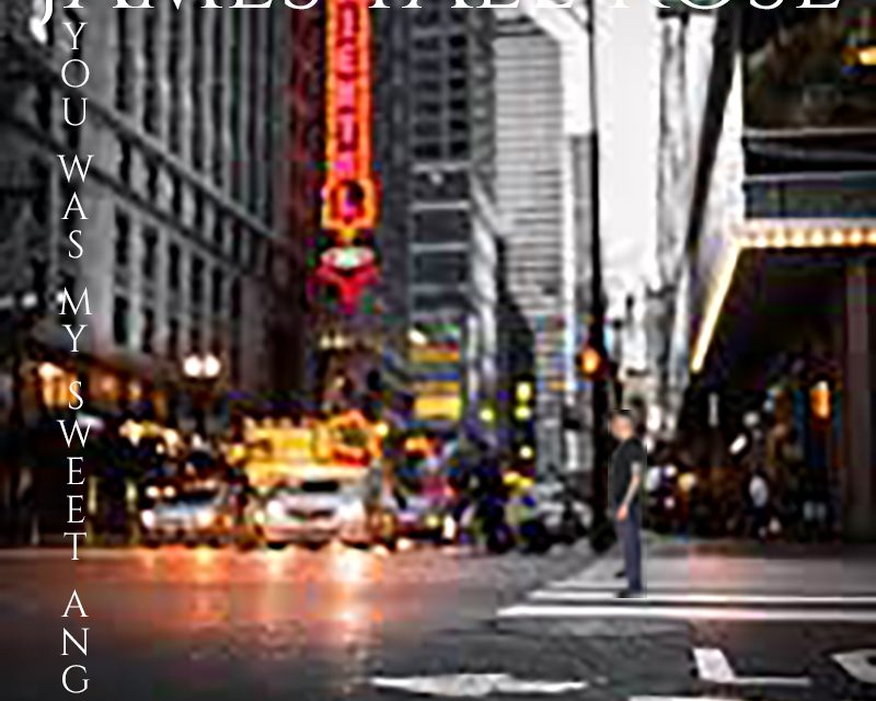 james tall rose – you was my sweet angel