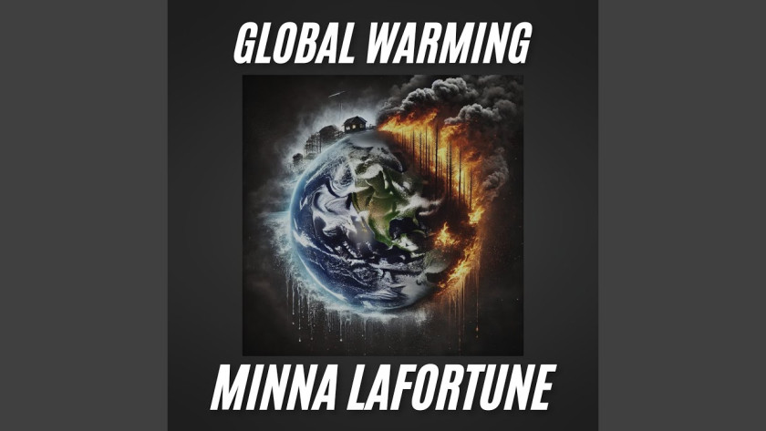 MINNA LAFORTUNE – GLOBAL WARMING