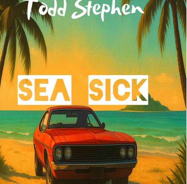 Todd Stephen – Sea Sick