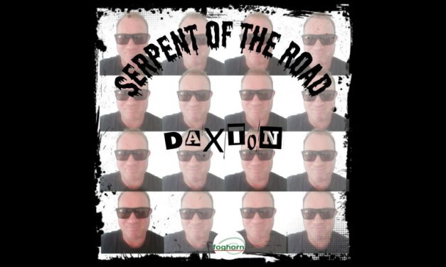Daxton Monaghan – Serpent Of The Road