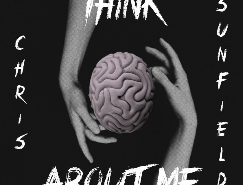 Chris Sunfield – Think About Me