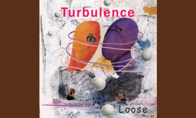 LOOSE – TURBULENCE